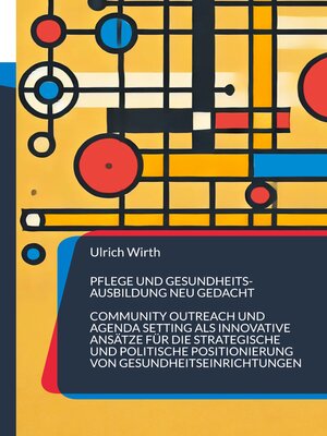 cover image of Pflege und Gesundheitsausbildung neu gedacht